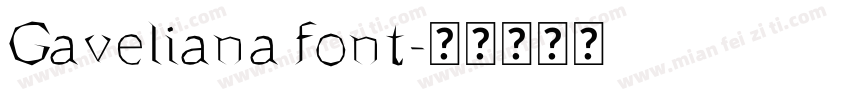 Gaveliana font字体转换